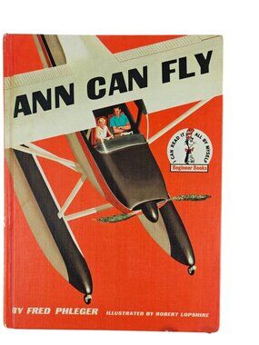 Ann Can Fly Fred Phleger 1959 Hardcover Classic Childrens Book Beginner Books